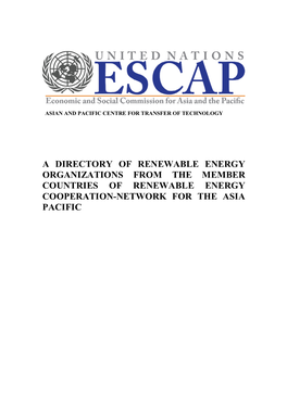 A Directory of Renewable Energy Organizations from the Member Countries of Renewable Energy Cooperation-Network for the Asia Pacific