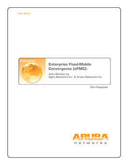 Enterprise Fixed-Mobile Convergence (Efmc): Joint Solution by Agito Networks Inc