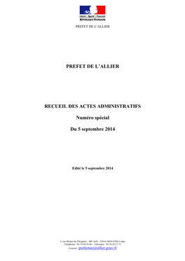 PREFET DE L'allier RECUEIL DES ACTES ADMINISTRATIFS Numéro Spécial Du 5 Septembre 2014