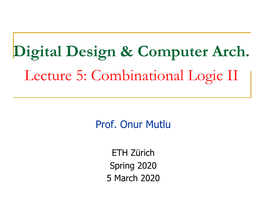 Digital Design & Computer Arch