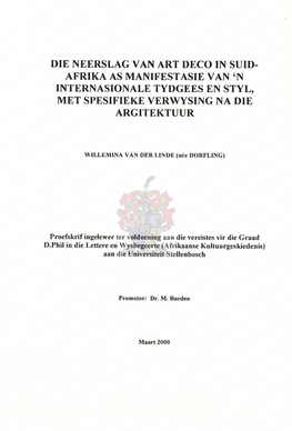 Die Neerslag Van Art Deco in Suid- Afrika As Manifestasie Van ‘N Internasionale Tydgees En Styl, Met Spesifieke Verwysing Na Die Argitektuur