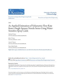 As-Applied Estimation of Volumetric Flow Rate from a Single Sprayer Nozzle Series Using Water- Sensitive Spray Cards Michael P