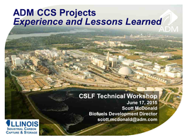 ADM CCS Projects Experience and Lessons Learned