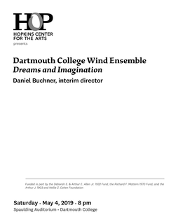 Dartmouth College Wind Ensemble Dreams and Imagination Daniel Buchner, Interim Director