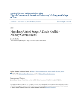 Hamdan V. United States: a Death Knell for Military Commissions? Jennifer Daskal American University Washington College of Law, Jdaskal@Wcl.American.Edu