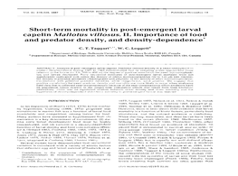 Short-Term Mortality in Post-Emergent Larval Capelin Mallotus Villosus. 11