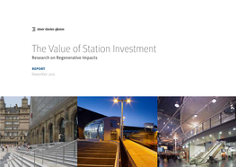 The Value of Station Investment Research on Regenerative Impacts Report November 2011 the Value of Station Investment Page 2 Foreword