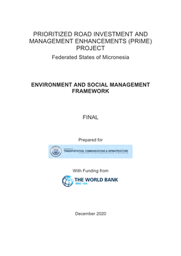 PRIORITIZED ROAD INVESTMENT and MANAGEMENT ENHANCEMENTS (PRIME) PROJECT Federated States of Micronesia