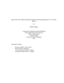 Signs of the Time: Kallawaya Medical Expertise and Social Reproduction in 21St Century Bolivia by Mollie Callahan a Dissertation