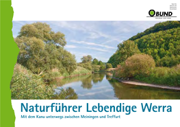 Naturführer Lebendige Werra Mit Dem Kanu Unterwegs Zwischen Meiningen Und Treffurt Zehn Goldene Regeln Für Das Kanufahren Auf Der Werra