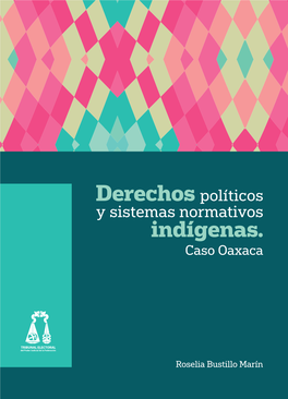 Indígenas. Caso Oaxaca De Y Sistemas Normativos Rechos Indígenas