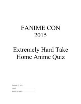 FANIME CON 2015 Extremely Hard Take Home Anime Quiz