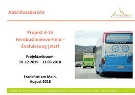 Projekt 3-15 Fernbuslinienverkehr - Evaluierung Jetzt!