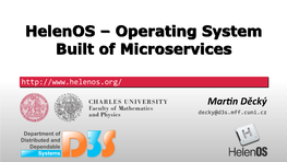 Helenoshelenos –– Operatingoperating Systemsystem Builtbuilt Ofof Microservicesmicroservices