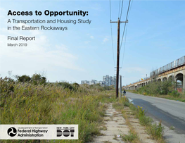 Access to Opportunity: a Transportation and Housing Study in the Eastern Rockaways Final Report March 2019 Eastern Rockaways | Access to Opportunity | Ii Contents