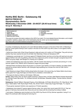 Hertha BSC Berlin - Galatasaray AŞ MATCH PRESS KIT Olympiastadion, Berlin Wednesday 3 December 2008 - 20.45CET (20.45 Local Time) Group B - Matchday 4