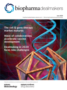 The Cell & Gene Therapy Market Matures Wave of Collaborations Accelerate Vaccine Development Dealmaking in 2020 Faces New Ch