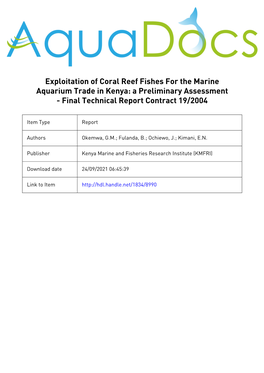 Exploitation of Coral Reef Fishes for the Marine Aquarium Trade in Kenya: a Preliminary Assessment - Final Technical Report Contract 19/2004