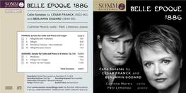 BELLE ÉPOQUE 1886 SOMMCD 0626 BELLE ÉPOQUE Cello Sonatas by CÉSAR FRANCK (1822-90) and BENJAMIN GODARD (1849-95) 1886