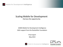 Scaling Mobile for Development Harness the Opportunity