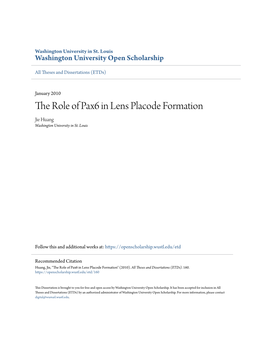 The Role of Pax6 in Lens Placode Formation Jie Huang Washington University in St