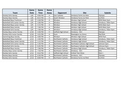 Team Game Date Game Time Home Away Opponent Site Subsite