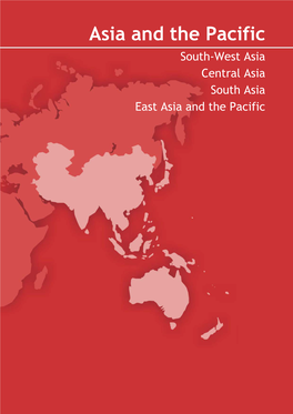 Asia and the Pacific South-West Asia Central Asia South Asia East Asia and the Pacific Asia and the Pacific