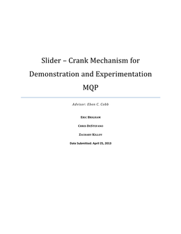 Slider – Crank Mechanism for Demonstration and Experimentation MQP