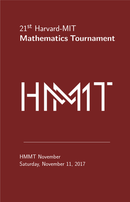 21 Harvard-MIT Mathematics Tournament