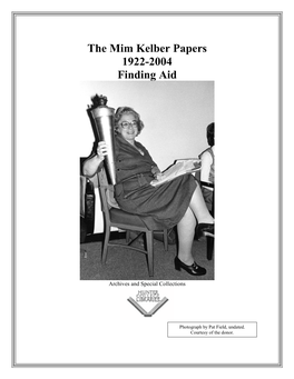 The Mim Kelber Papers 1922-2004 Finding Aid