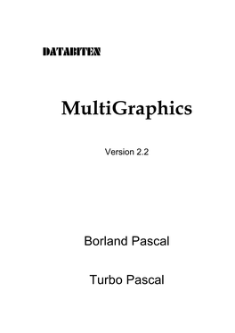 Multigraphics for Turbo Pascal & Borland Pascal