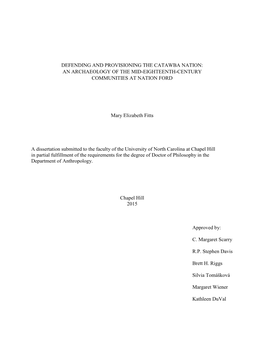 DEFENDING and PROVISIONING the CATAWBA NATION: an ARCHAEOLOGY of the MID-EIGHTEENTH-CENTURY COMMUNITIES at NATION FORD Mary