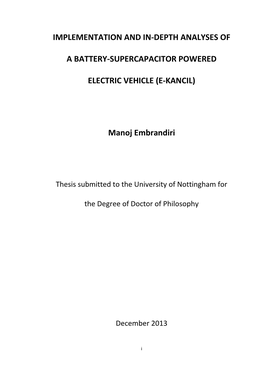 Implementation and In-Depth Analyses of a Battery