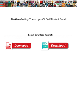 Berklee Getting Transcripts of Old Student Email