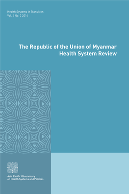 The Republic of the Union of Myanmar Health System Review
