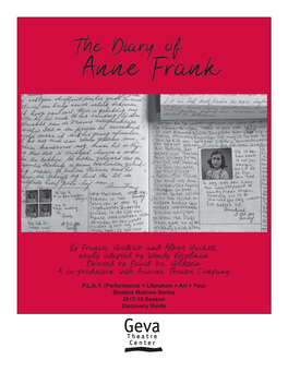 By Frances Goodrich and Albert Hackett, Newly Adapted by Wendy Kesselman Directed by David Ira Goldstein a Co-Production with Arizona Theatre Company P.L.A.Y