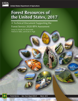 Forest Resources of the United States, 2017 a Technical Document Supporting the Forest Service 2020 RPA Assessment Sonja N