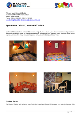Apartments "Mircic", Mountain Zlatibor Media Center Zlatibor Phone: +38164 5558581; +38161 6154768; Ebrochures@Booking-Hotels.Biz