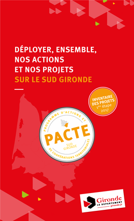 Le Pacte Territorial Du Sud Gironde, Devra Être Pas D’Acteurs Se Sont Emparés D’Un Enjeu, Soit Parce Que La Coordination Des Réponses Peut Encore Être Améliorée