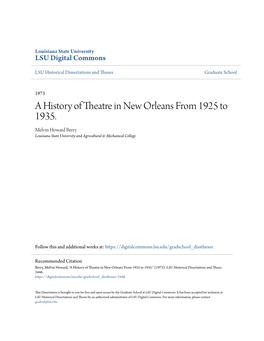 A History of Theatre in New Orleans from 1925 to 1935. Melvin Howard Berry Louisiana State University and Agricultural & Mechanical College