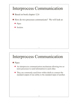 Interprocess Communication Interprocess Communication