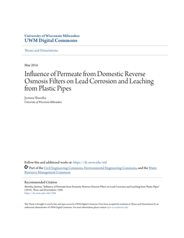 Influence of Permeate from Domestic Reverse Osmosis Filters on Lead Corrosion and Leaching from Plastic Pipes Jyotsna Shrestha University of Wisconsin-Milwaukee