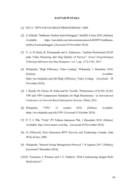 54 Daftar Pustaka [1] Itu-T, "Iptv Focus Group