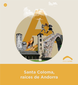 Santa Coloma, Raíces De Andorra