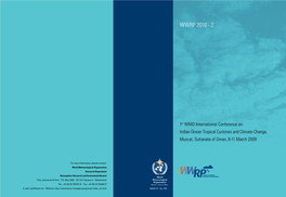 1St WMO International Conference on Indian Ocean Tropical Cyclones and Climate Change, Muscat, Sultanate of Oman, 8-11 March 2009