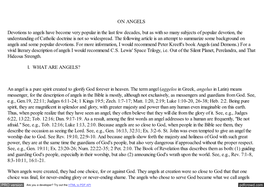 ON ANGELS Devotions to Angels Have Become Very Popular in the Last Few Decades, but As with So Many Subjects of Popular Devotion