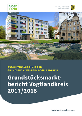 Grundstücksmarkt- Bericht Vogtlandkreis 2017/2018