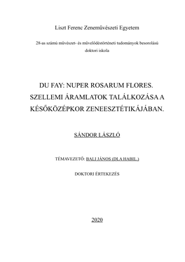 Du Fay: Nuper Rosarum Flores. Szellemi Áramlatok Találkozása a Későközépkor Zeneesztétikájában