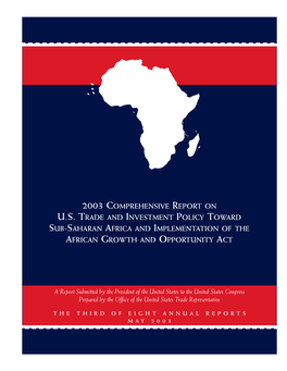 2003 Comprehensive Report on U.S. Trade and Investment Policy Toward Sub-Saharan Africa and Implementation of the African Growth and Opportunity Act