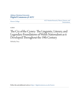 The Cry of the Cymry: the Linguistic, Literary, and Legendary Foundations of Welsh Nationalism As It Developed Throughout the 19Th Century